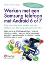 Werken met een Samsung telefoon met Android 6 of 7 -  - 9789059057432