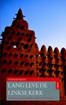 Lang leve de Linkse kerk - Rob Hartmans - 9789059119390