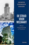 De strijd voor welvaart - Hans Maertens ; Stefaan Michielsen ; Jan Van Doren - 9789059968769