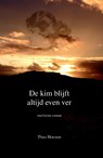 De Kim blijft altijd even ver - T. Horsten - 9789060133262