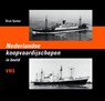 Nederlandse koopvaardijschepen in beeld VNS - Dick Gorter - 9789060133552