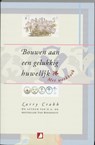 Bouwen aan een gelukkig huwelijk - L. Crabb - 9789063182076