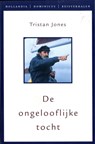 De ongelooflijke tocht - Tristan Jones - 9789064104374
