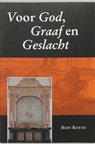 Voor God, Graaf en Geslacht - Bert Koene - 9789065508782
