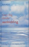 Geen dag zonder aanbidding - R. Mijers - 9789070656485
