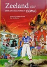 Zeeland geschichte als comic - Oreel, Danker Jan& Zwemer, Jan - 9789071937033