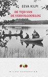 De tijd van de vervolgoorlog - Eeva Kilpi ; Jukka Kilpi - 9789079873159