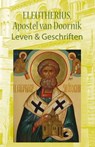 Eleutherius, apostel van Doornik - ABT THOMAS,  Orthodox Klooster, Pervijze - 9789079889167