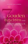 7 gouden inzichten voor innerlijk geluk - Hanneke van Gompel - 9789081387637