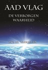 De Verborgen Waarheid - Aad Vlag - 9789082324396
