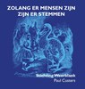Zolang er mensen zijn zijn er stemmen - Paul Custers - 9789086664276