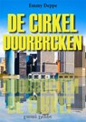 De cirkel doorbroken - Emmy Deppe - 9789087599867