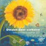 Dwalen door verhalen - Hadewey Buitenwerf - 9789089121271