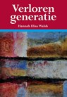 Verloren generatie - Hannah Elisa Walsh - 9789089546234