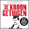 De kroongetuigen - Luc Schoonjans - 9789180517386