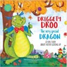 Driggety Droo, The Very Determined Dragon - Sonia Mehta - 9789358568998