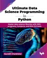 Ultimate Data Science Programming in Python - Saurabh Chandrakar - 9789365895667