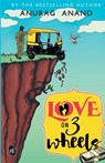 Love on 3 Wheels - Anurag Anand - 9789382665588