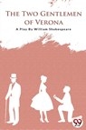 The Two Gentlemen of Verona - William Shakespeare - 9789394973589