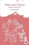 War and Peace Book 6 - Leo Tolstoy - 9789394973909