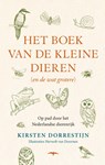 Het boek van de kleine dieren (en de wat grotere) - Kirsten Dorrestijn - 9789400408487