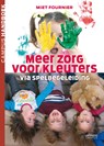 Meer zorg voor kleuters - Miet Fournier - 9789401400374
