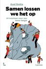 Samen lossen we dit op - Axel Smits - 9789401419611