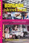 Bangkok Street Food - Tom Vandenberghe ; Luk Thys - 9789401430388