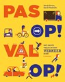 Pas op! Val op! - Sarah Devos - 9789401434492