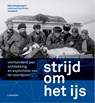 Strijd om het ijs - Sara Keijzer ; Diederick Wildeman - 9789401463058