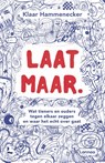 Laat maar - Klaar Hammenecker - 9789401485692