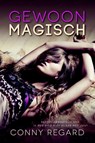 Gewoon magisch - Conny Regard - 9789401901291