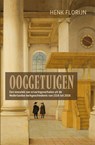 Ooggetuigen van de Nederlandse kerkgeschiedenis - Henk Florijn - 9789401909150