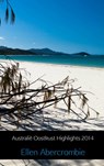 Australië Oostkust Highlights 2014 - Ellen Abercrombie - 9789402115109
