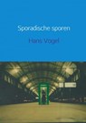 Sporadische sporen - Hans Vogel - 9789402196559