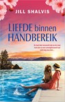 Liefde binnen handbereik - Jill Shalvis - 9789402720365