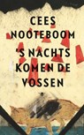 's Nachts komen de vossen - Cees Nooteboom - 9789403141480