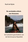 De vervloekte erfenis van Anacaona - Rudi de Rijcke - 9789403718521