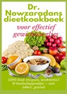 Dr. Nowzaradans dieetkookboek voor effectief gewichtsverlies: 1200-kcal-recepten, weekmenu’s & boodschappenlijst – snel, lekker, gezond - Ella Feldgrill - 9789403823645