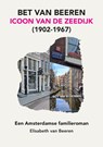 BET VAN BEEREN, ICOON VAN DE ZEEDIJK, (1902-1967) - Elisabeth van Beeren - 9789403845456