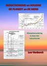 Reductionisme en Holisme - De Planeet en de Mens - Leo Verberck - 9789403900377