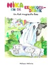Nika en de eenhoorn-draak en het magische bos - Melissa Wolvers - 9789403900582