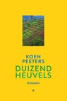 Duizend heuvels - Koen Peeters - 9789460421303