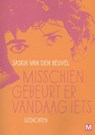 Misschien gebeurt er vandaag iets - Saskiaa van den Heuvel - 9789460681226