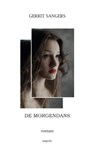 De morgendans - Gerrit Sangers - 9789461539724