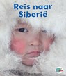 Reis naar Siberië - Bryan Alexander - 9789461754424