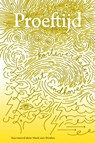 Proeftijd - Onias Landveld ; Sandro van der Leeuw ; Frederike Luijten ; Sholeh Rezazadeh ; Vere Verheecke ; Eline van Wieren ; Anneke van Wolfswinkel - 9789462264311