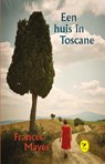 Een huis in Toscane - Frances Mayes - 9789462370784