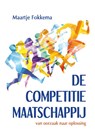De competitiemaatschappij - Maartje Fokkema - 9789462472747