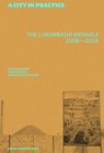 A City in Practice - Simon Njami ; Sandrine Colard ; Kim Gurney ; Bogumil Jewsiewicki ; Lotte Arndt ; Joseph Tonda ; Toma Muteba Lutumbue ; Daniela Géo ; Picha Collective - 9789462705258